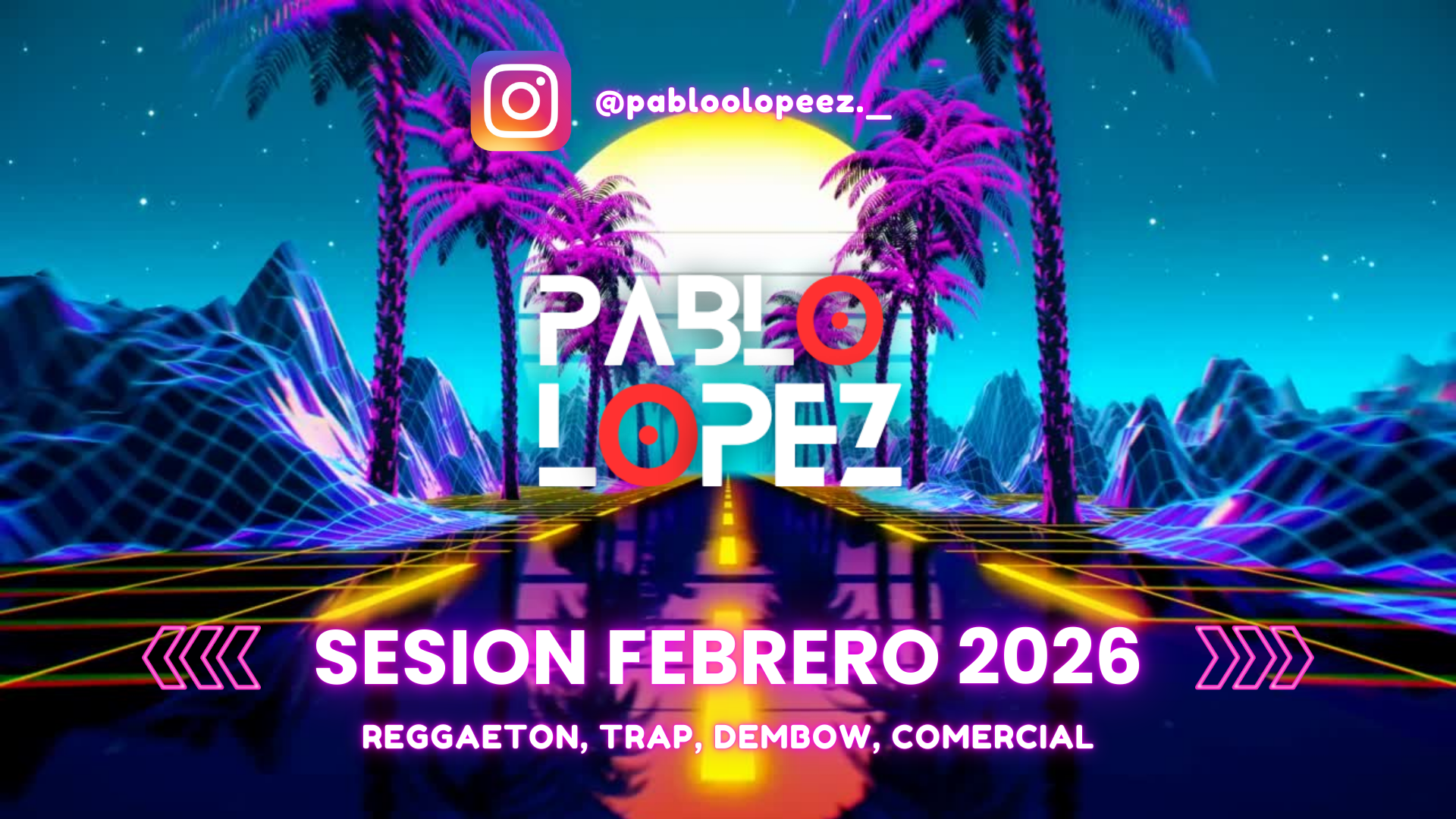 Sesion REGGAETON FEBRERO 2026 ❄️ (Reggaeton, Dembow, Trap, Comercial) by Pablo Lopez