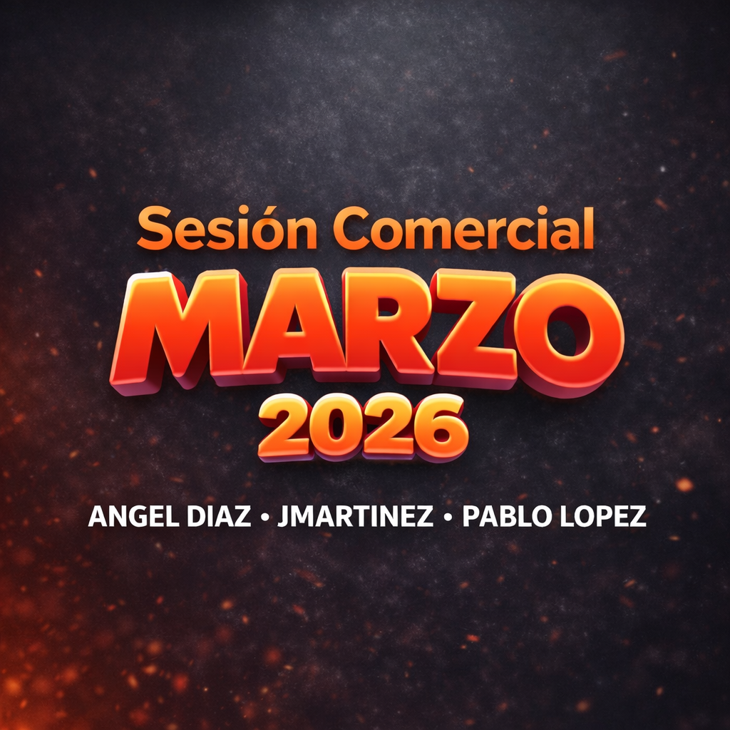 Sesion COMERCIAL MARZO 2026 🌸 by Angel Diaz, JMartinez & Pablo Lopez