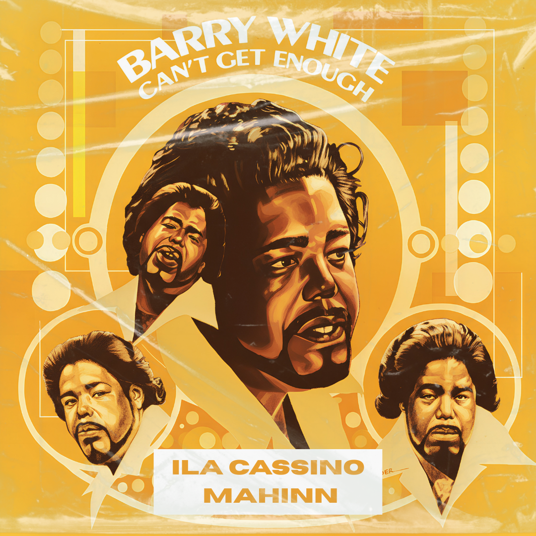 FREE DOWNLOAD: Barry White - Can't Get Enough Of Your Love, (Mahinn, ILA Cassino Unofficial Remix)