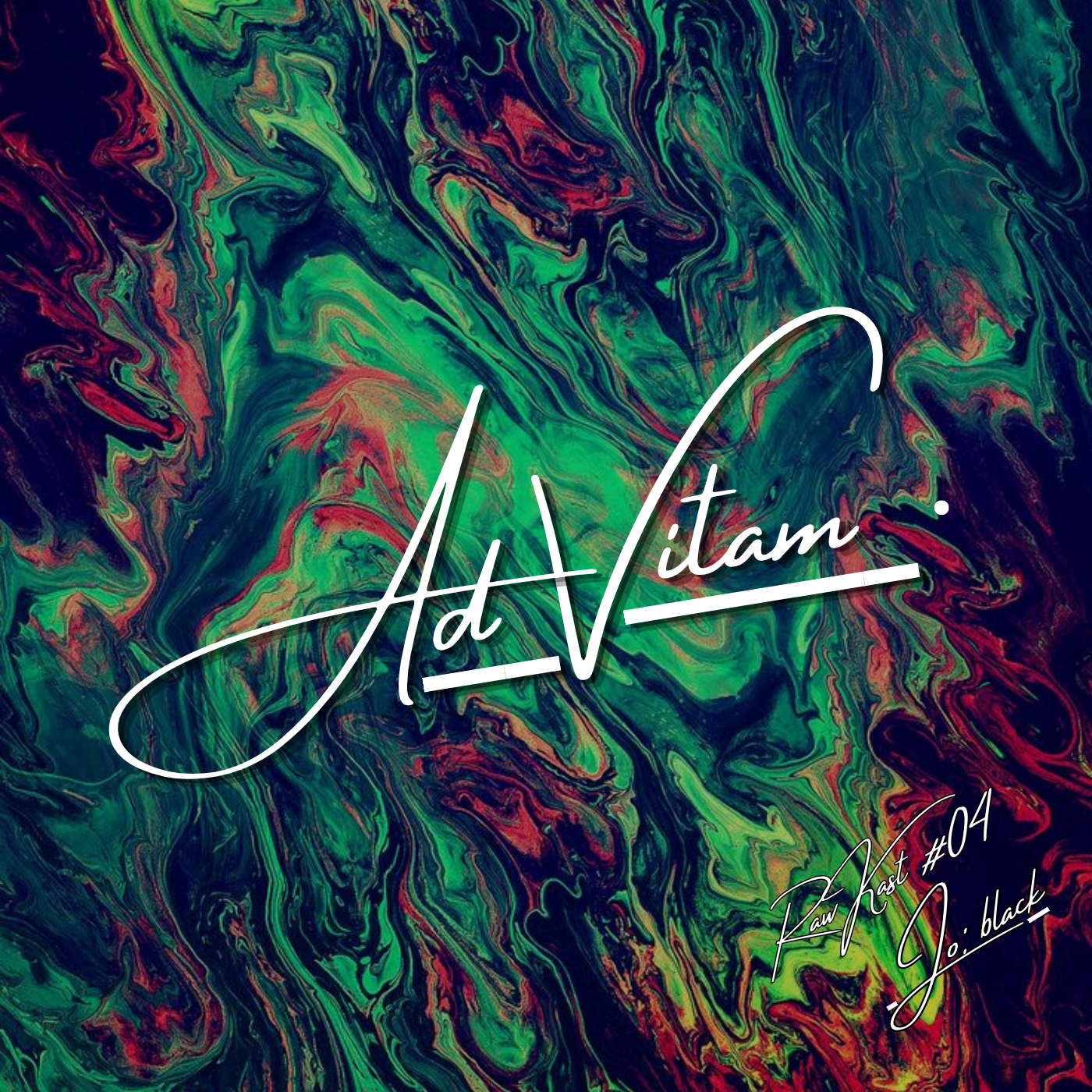Ad Vitam's RawKast Series #04 ÷ Jø:Black