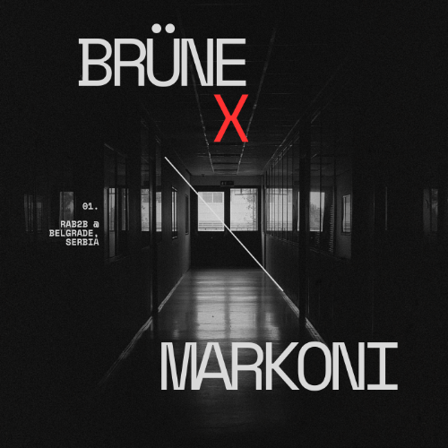 BrüneX b2b Markoni - RAB2B @ Belgrade, Serbia 