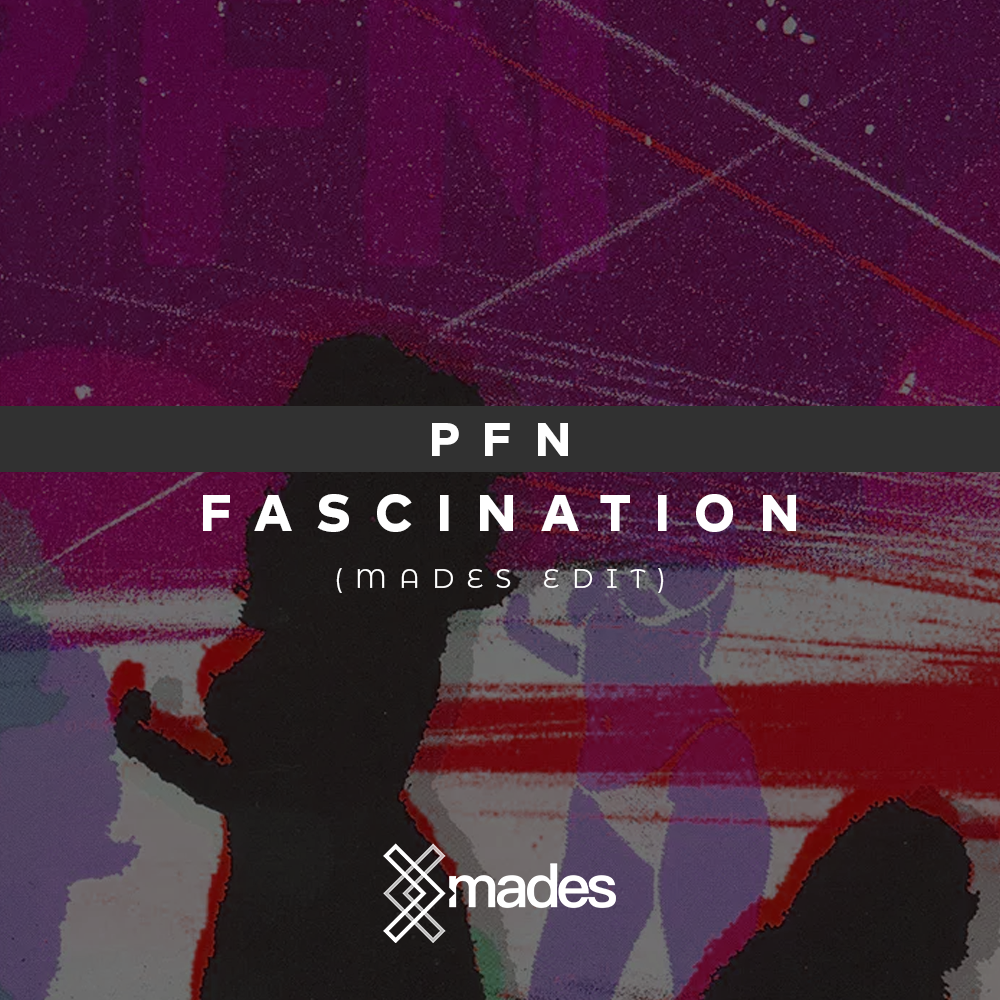 Fascination (Mades Edit)