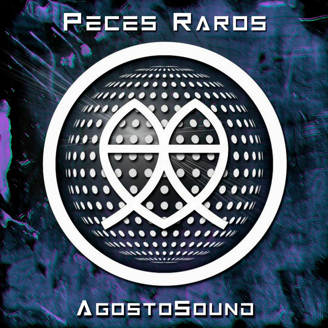 Peces Raros - El Edén (AgostoSound Remix)