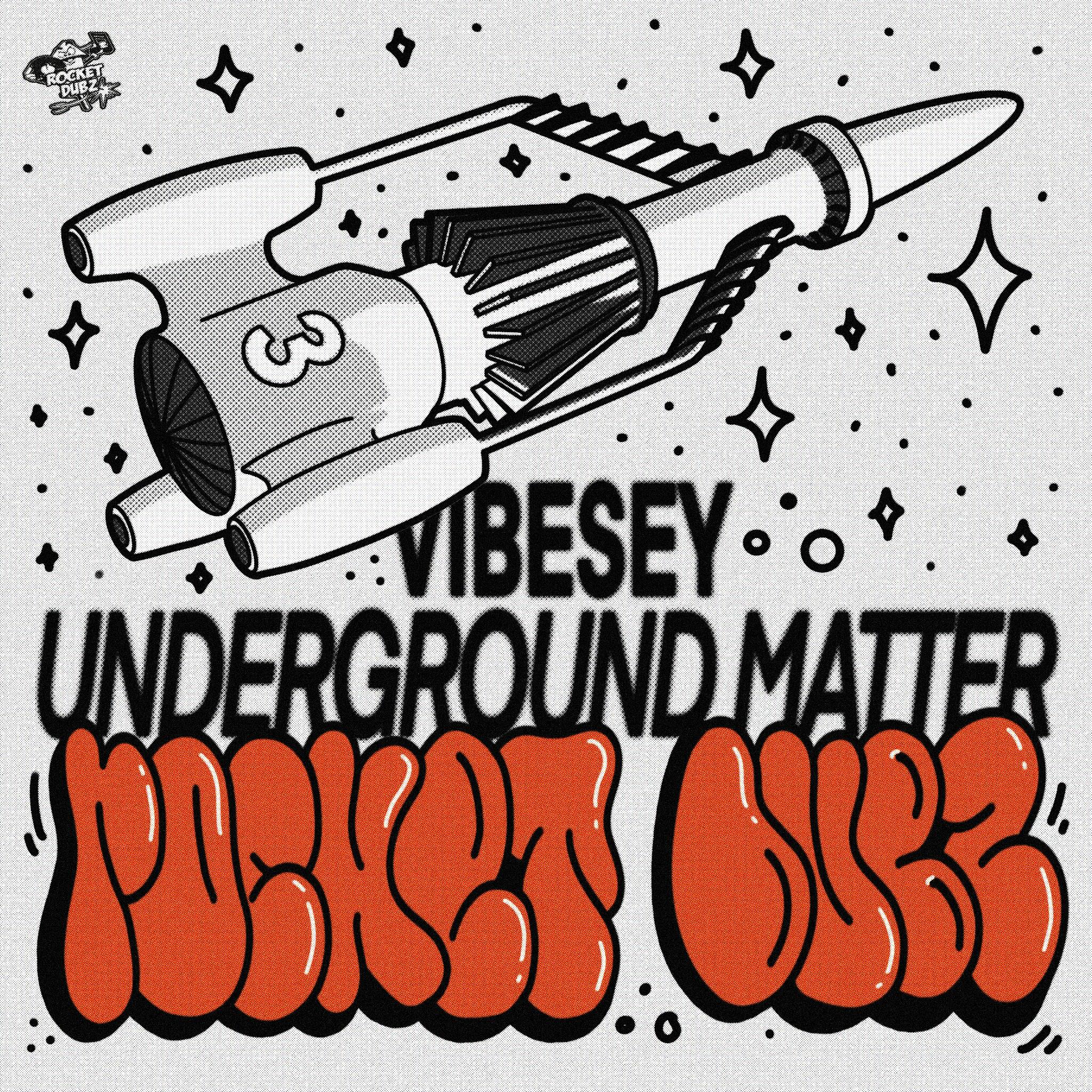 Underground Matter - Vibesey