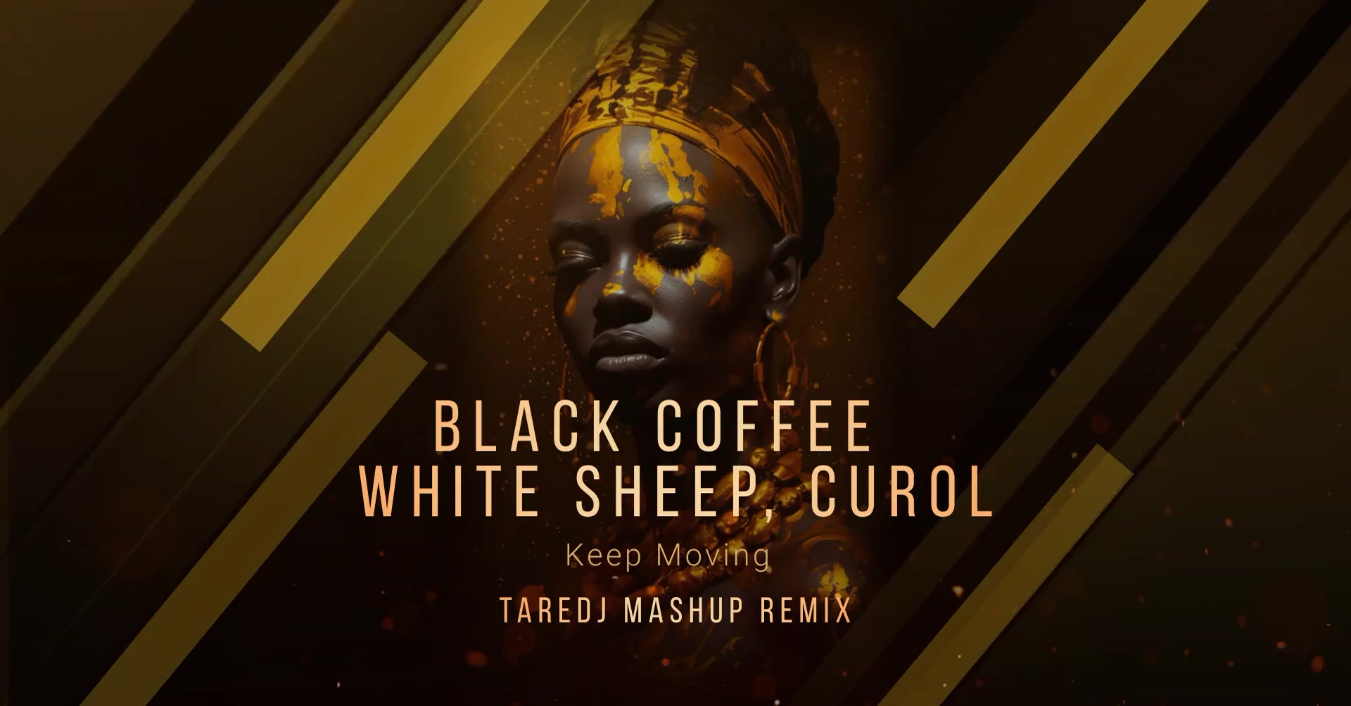 Black Coffee White Sheep, Curol - Keep Moving ( TareDj Mashup Remix )