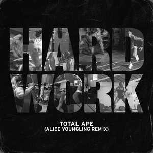 Hard Work (Alice Youngling Remix)