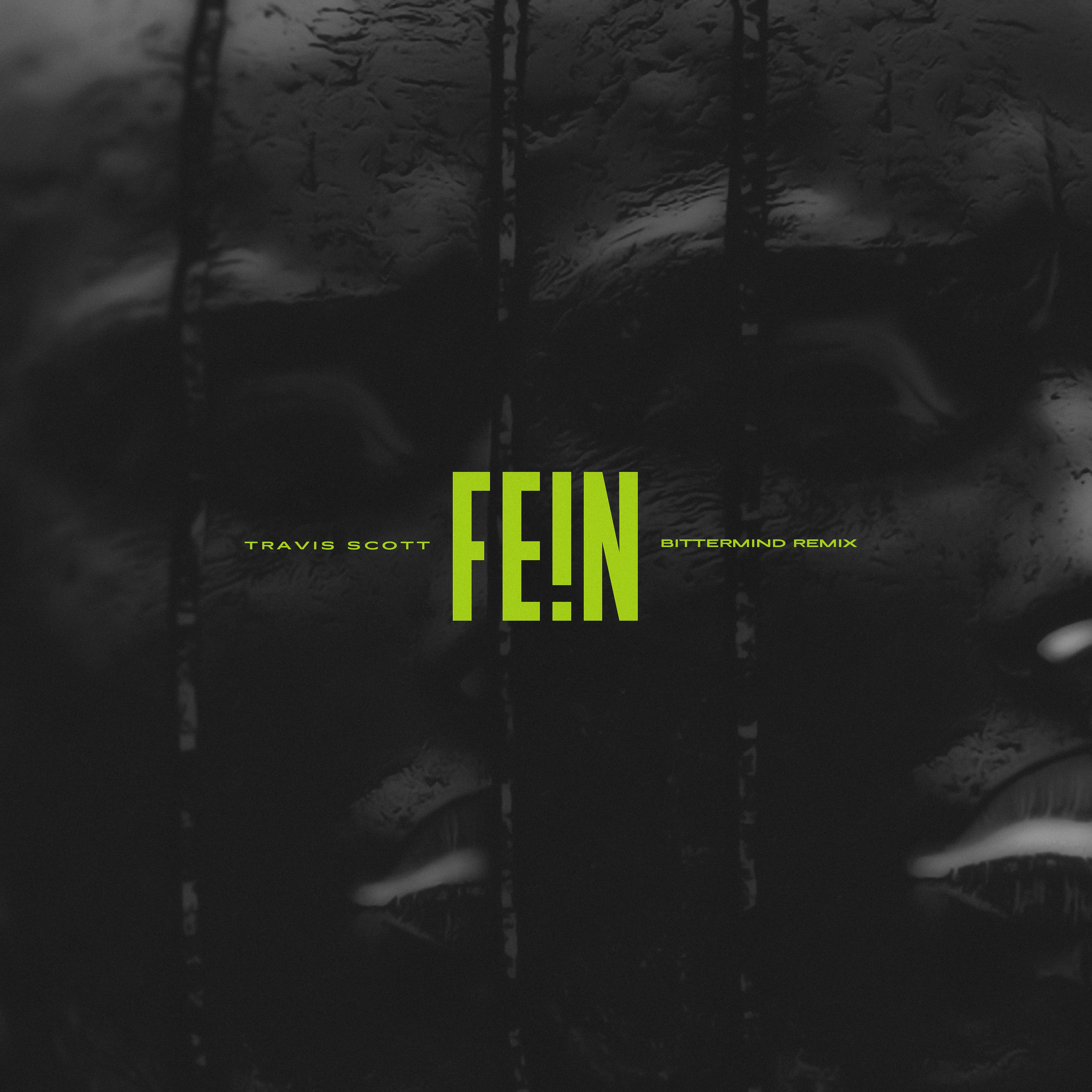 Travis Scott - FE!N (Bittermind Remix)