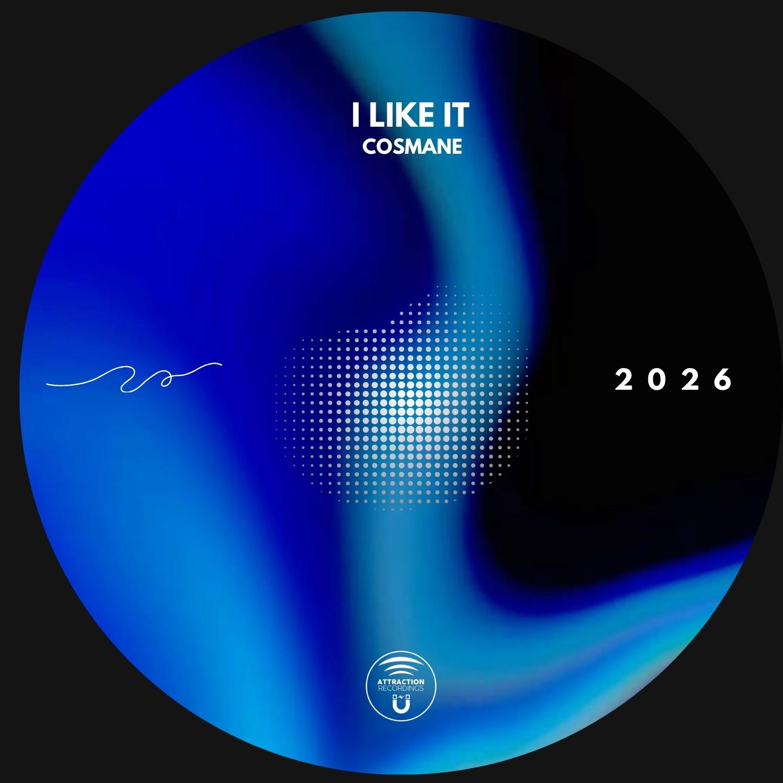 Cosmane - I Like It (Original Mix) 