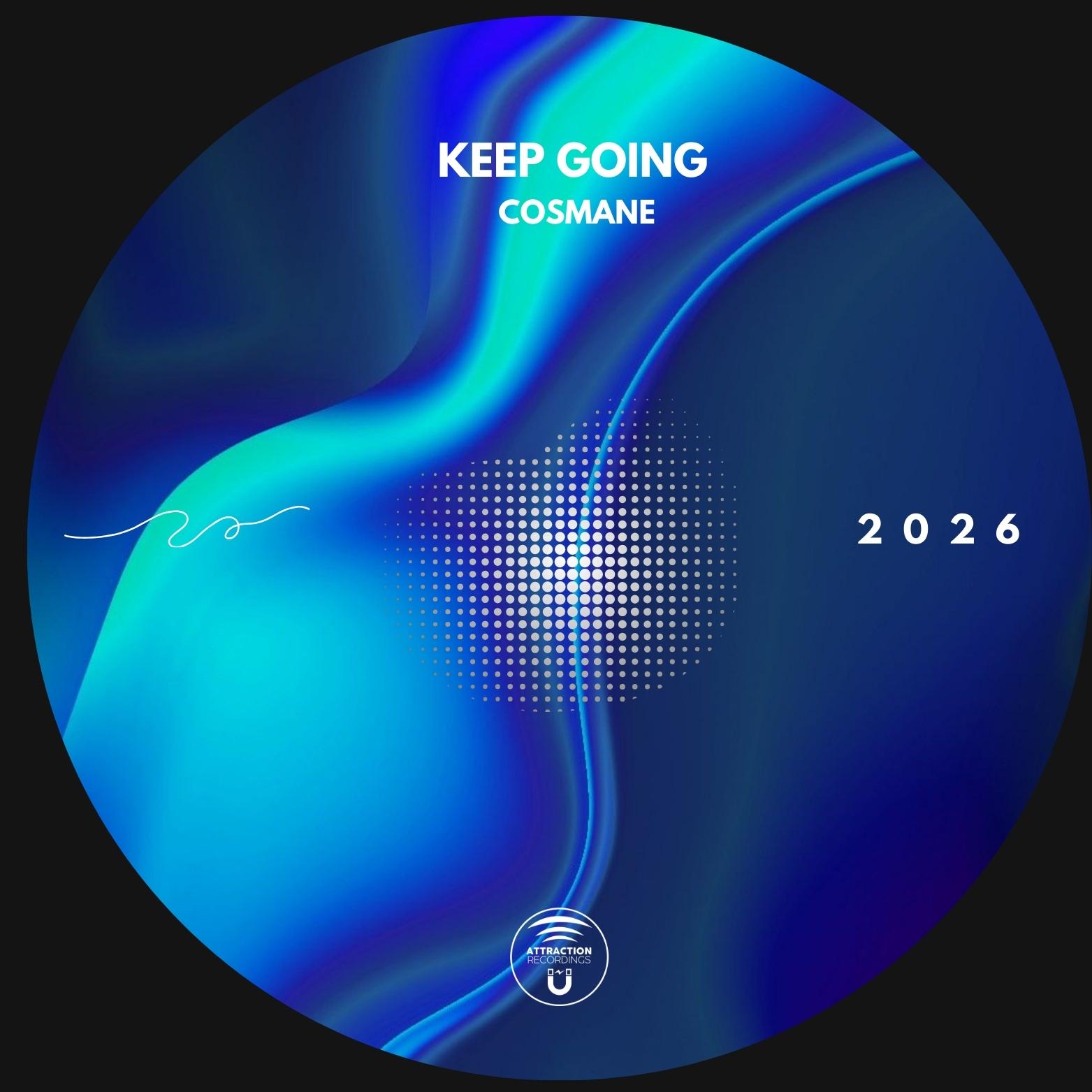 Cosmane - Keep Going (Original Mix)
