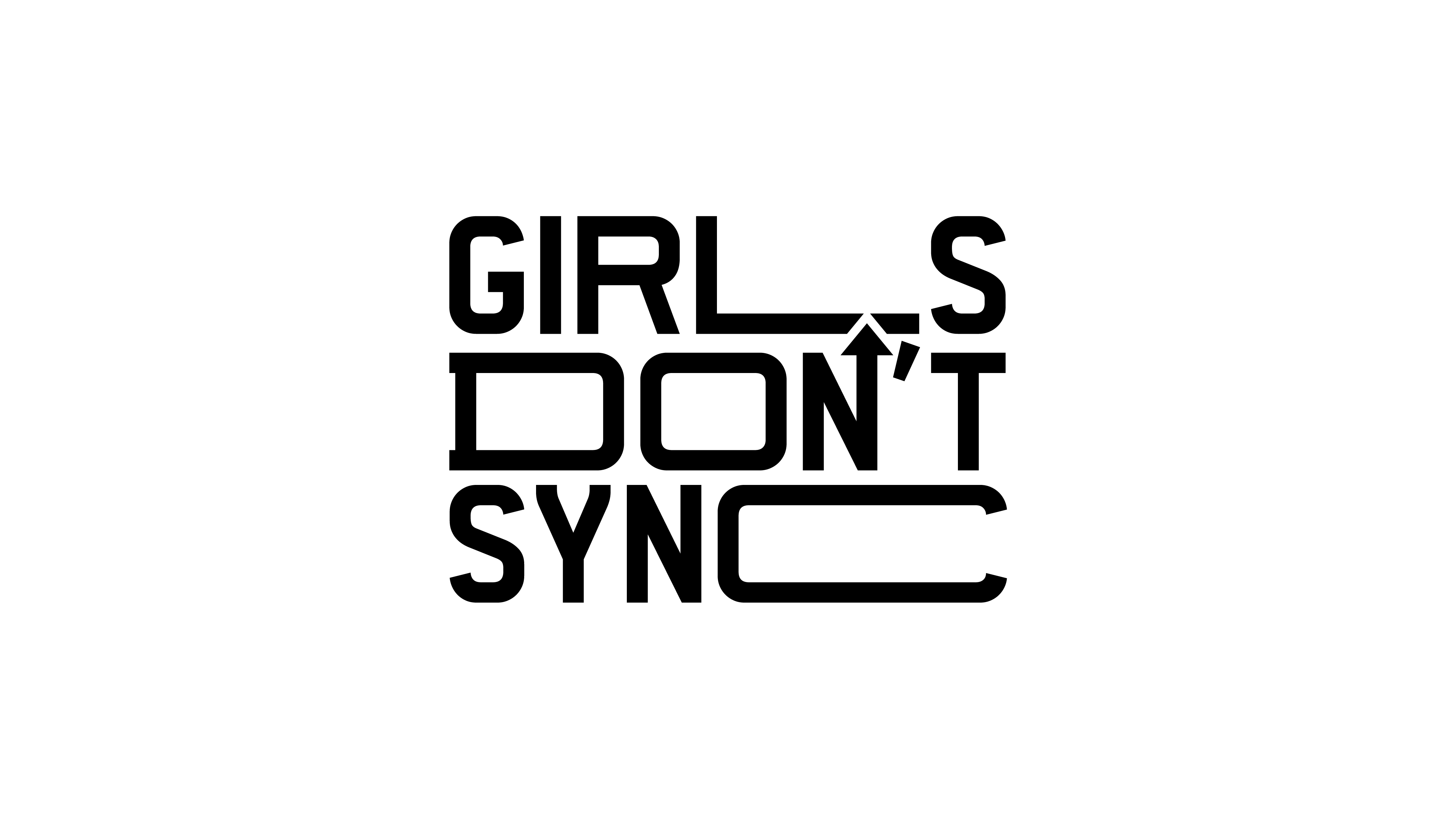 GIRLS-DONT-SYNC-Black-01_16x9.png