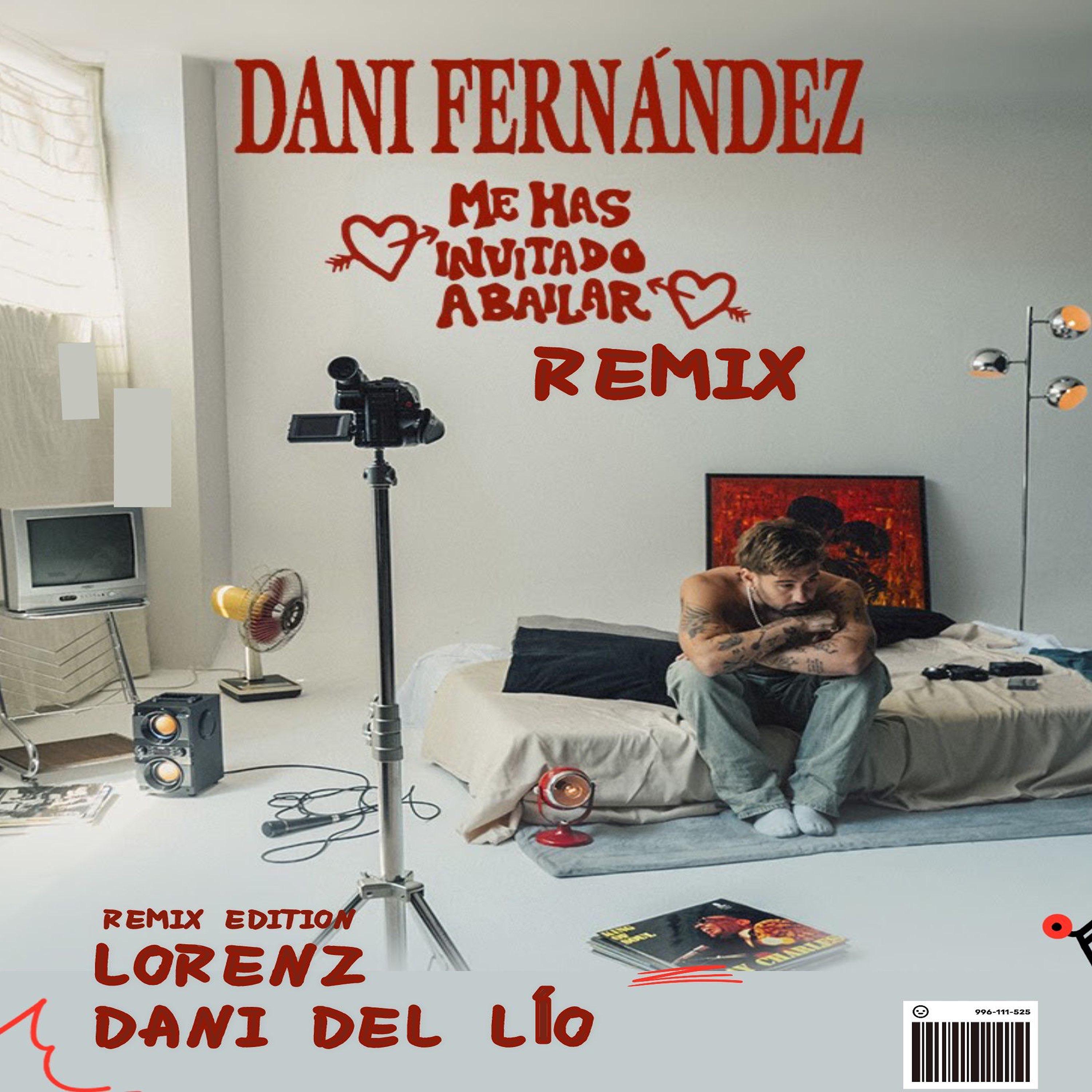 Dani Fernández - Me has invitado a bailar (Dani del Lío & Lorenz Remix)