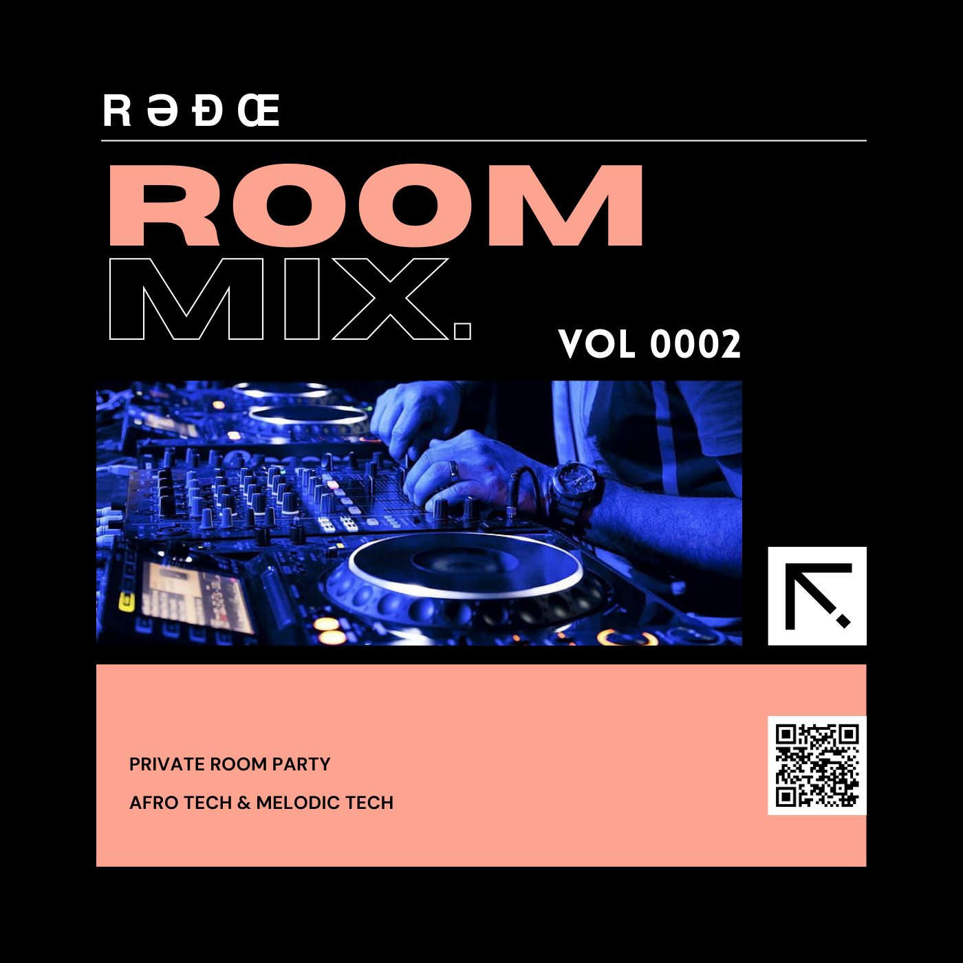 ROOM MIX VOL 0002 : AFRO TECH & MELODIC TECH