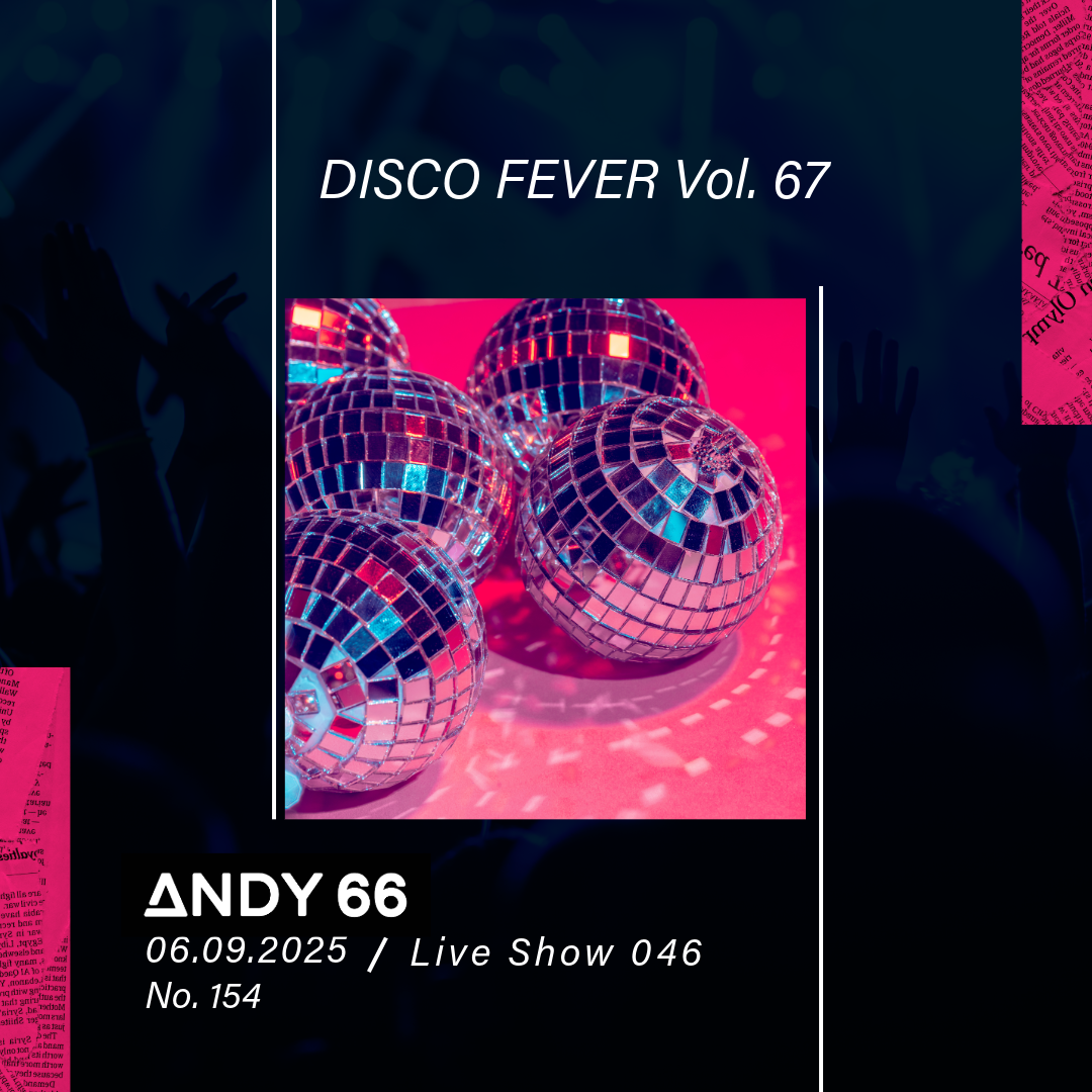 Show 046 -  Disco Fever  Vol. 67