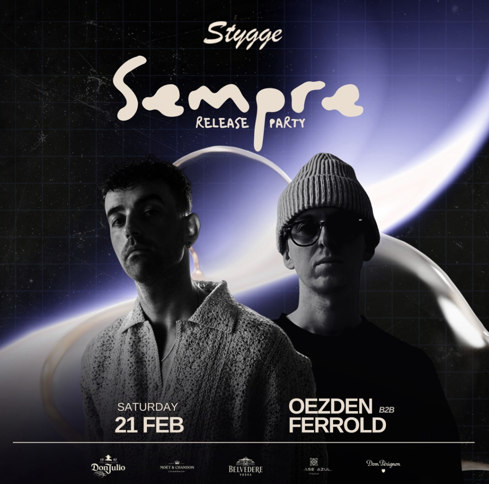 SEMPRE RELEASE PARTY - LIVE @ STYGGE (EARLY HOURS)