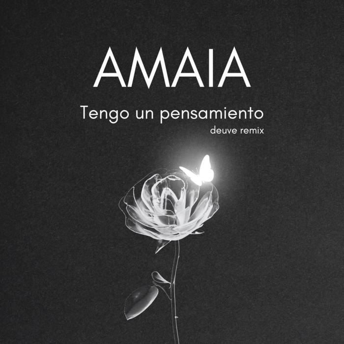 AMAIA - Tengo un pensamiento (deuve & Made with Lemon remix) 