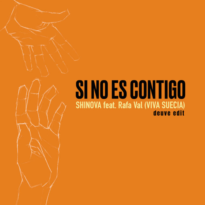 Shinova feat. Rafa Val - Si no es contigo (deuve edit) 