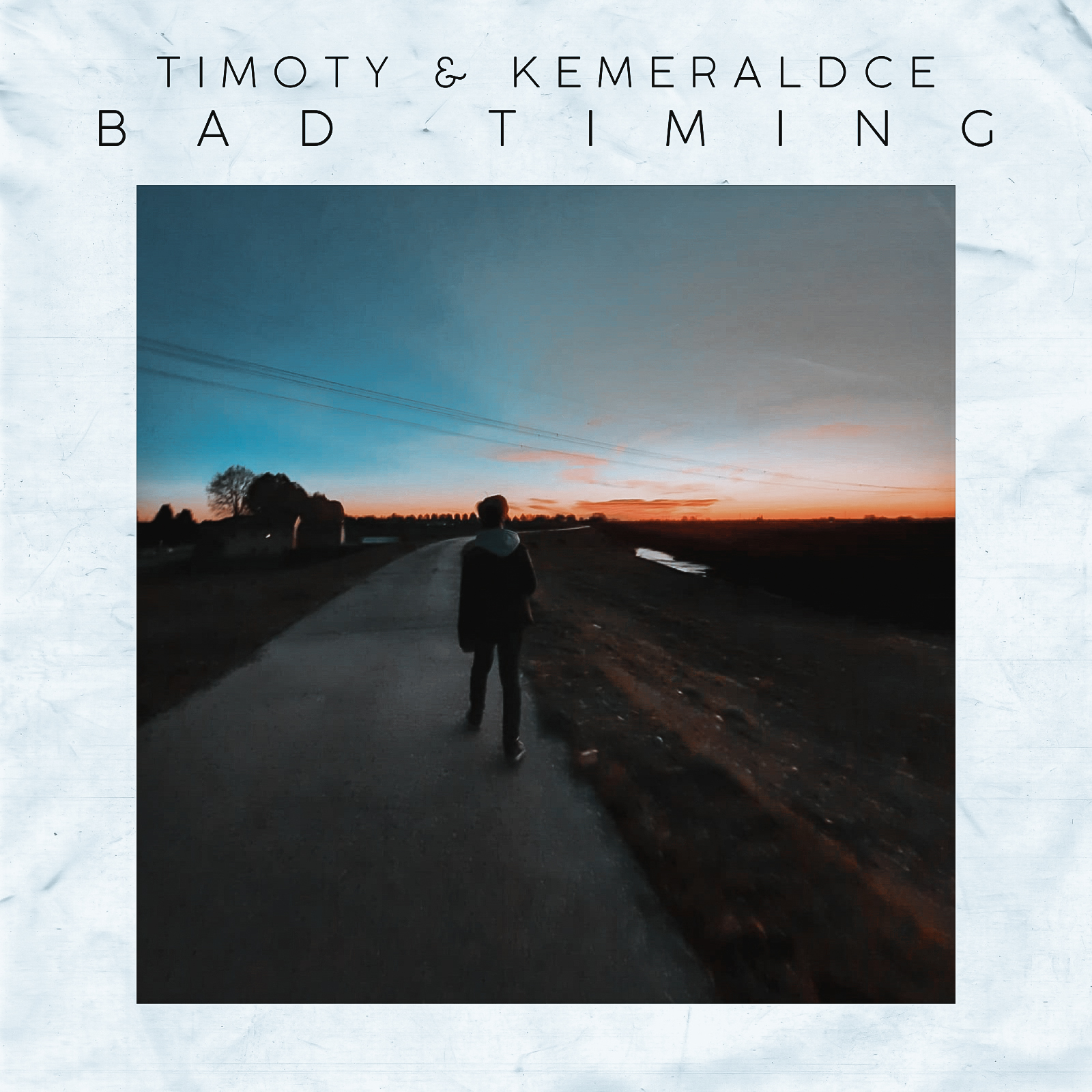 Bad Timing (with KemeraldCE)