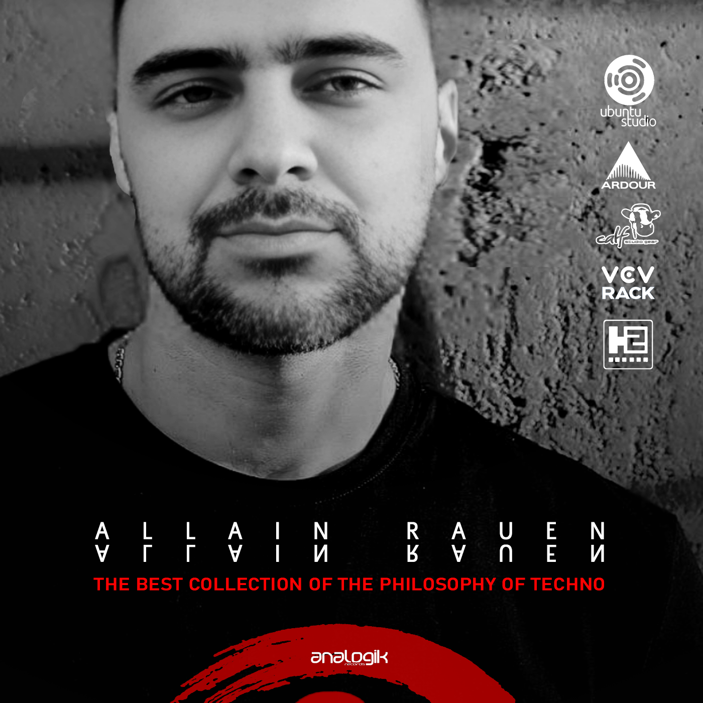 Allain Rauen - The Best Collection Of The Philosophy Of Techno