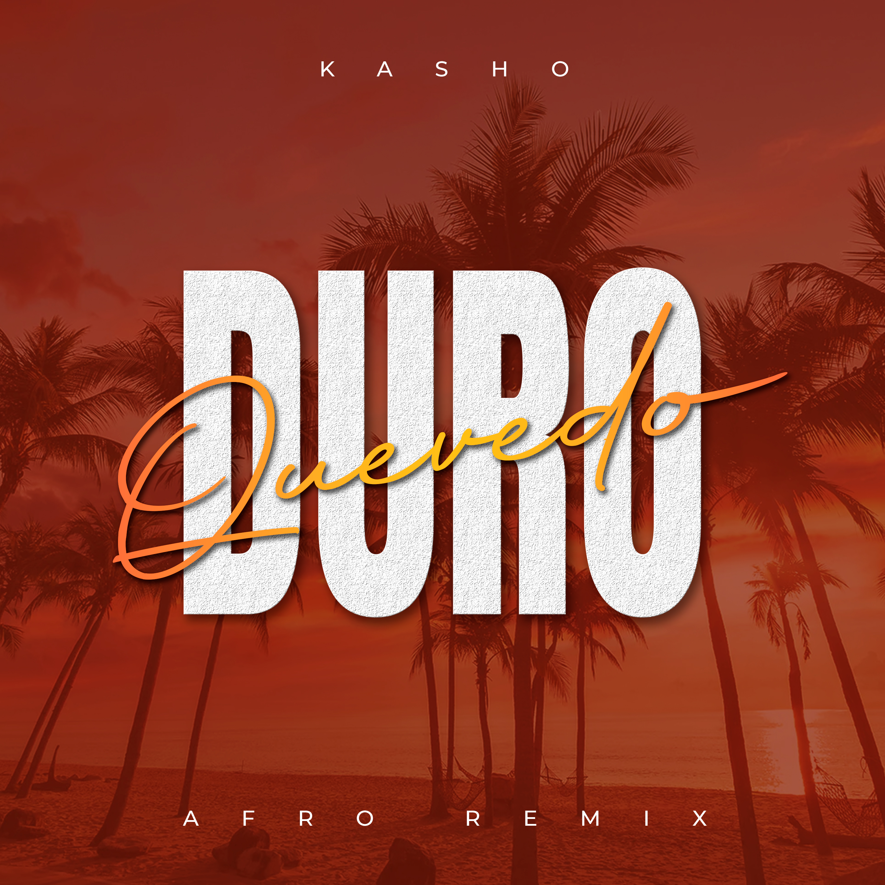 Duro (KASHO Remix) - Quevedo