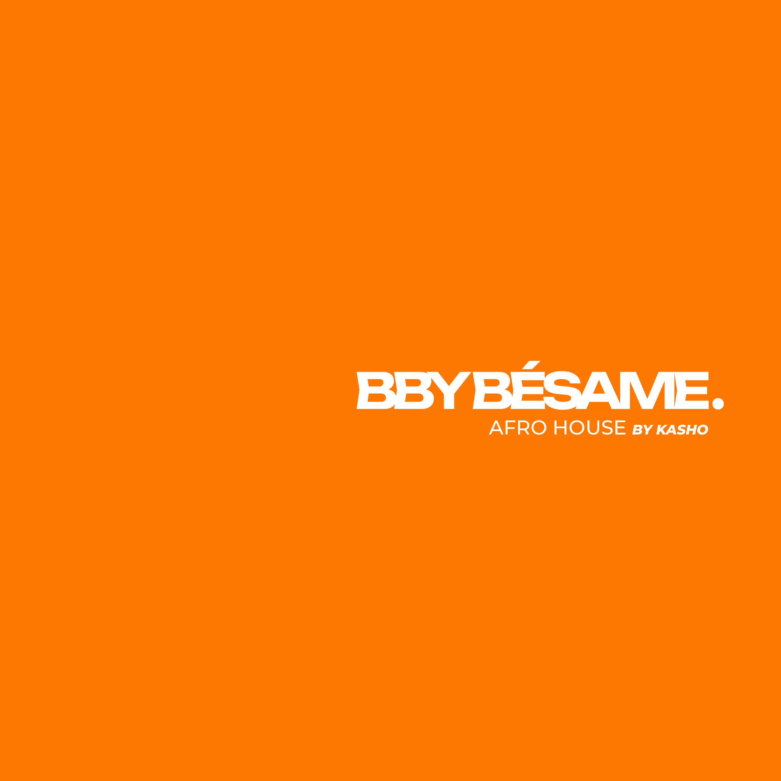 Bby Besame (Afro House) - KASHO