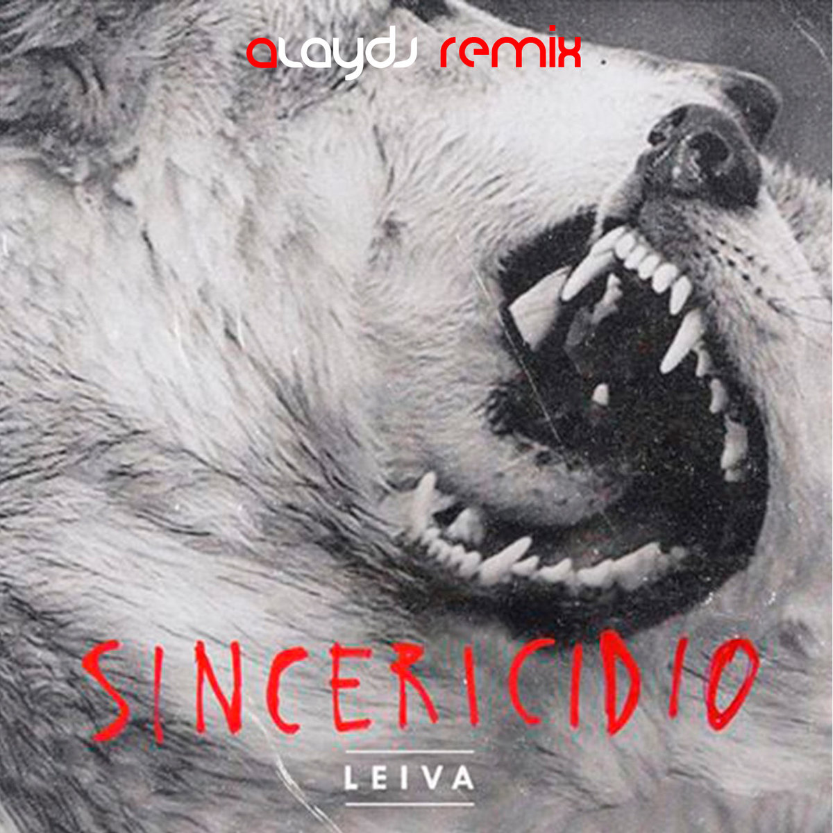 Leiva - Sincericidio (Alay remix)