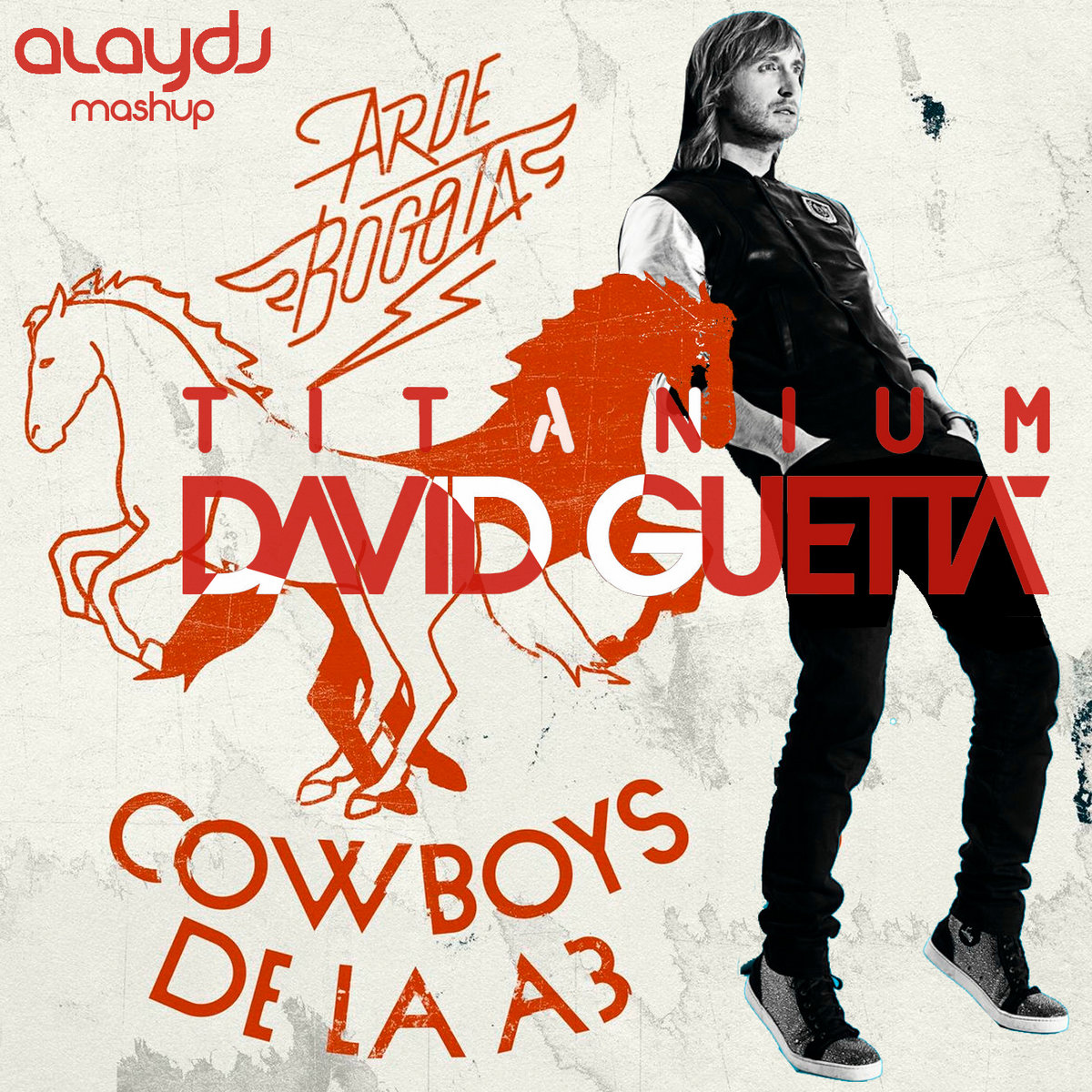 Arde bogotá x David Guetta- Cowboys de la A3 x Titanium (Alay mashup)