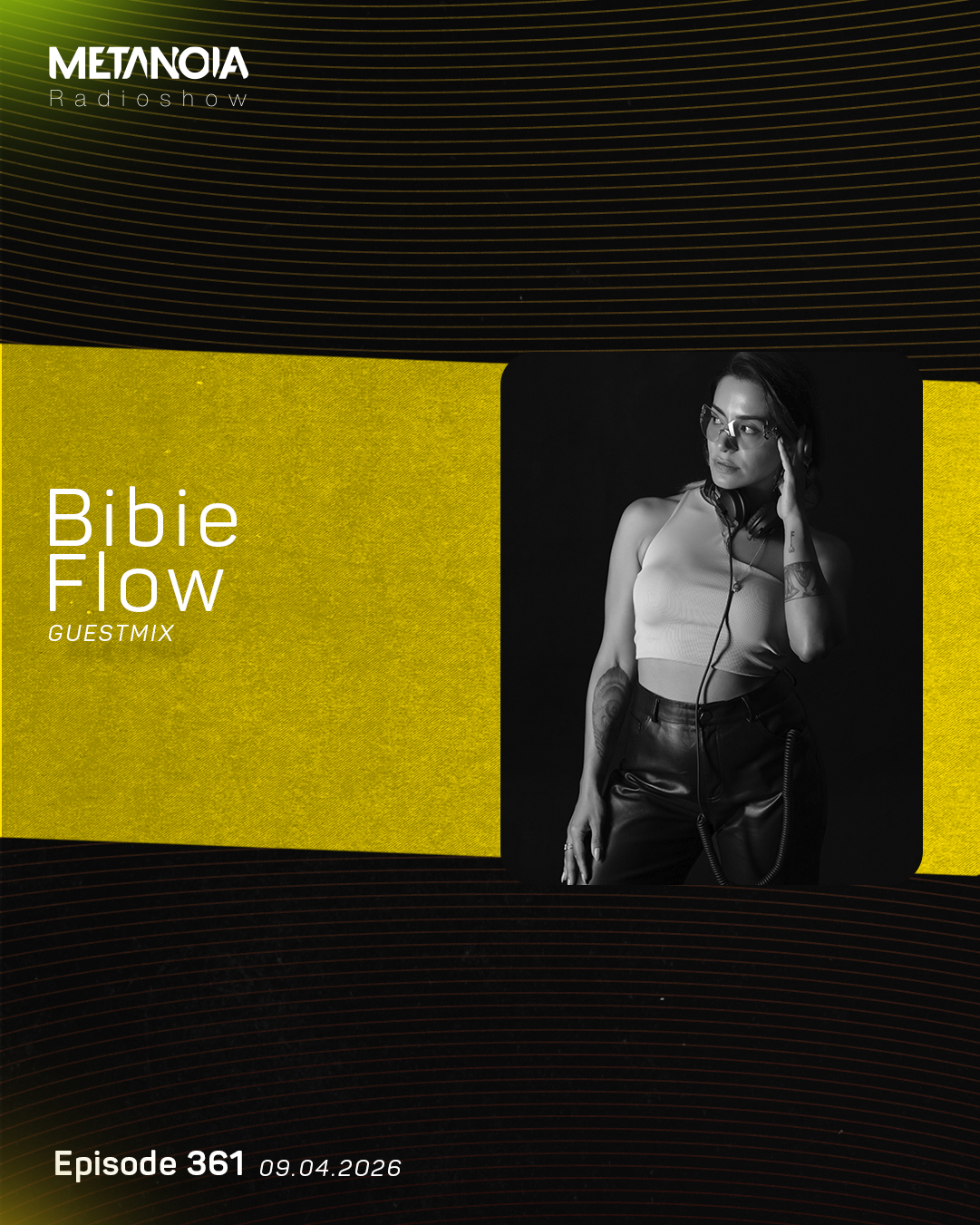 Metanoia pres. Bibie Flow Exclusive Guestmix