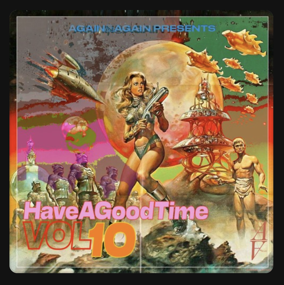 Have A Good Time Vol 10.