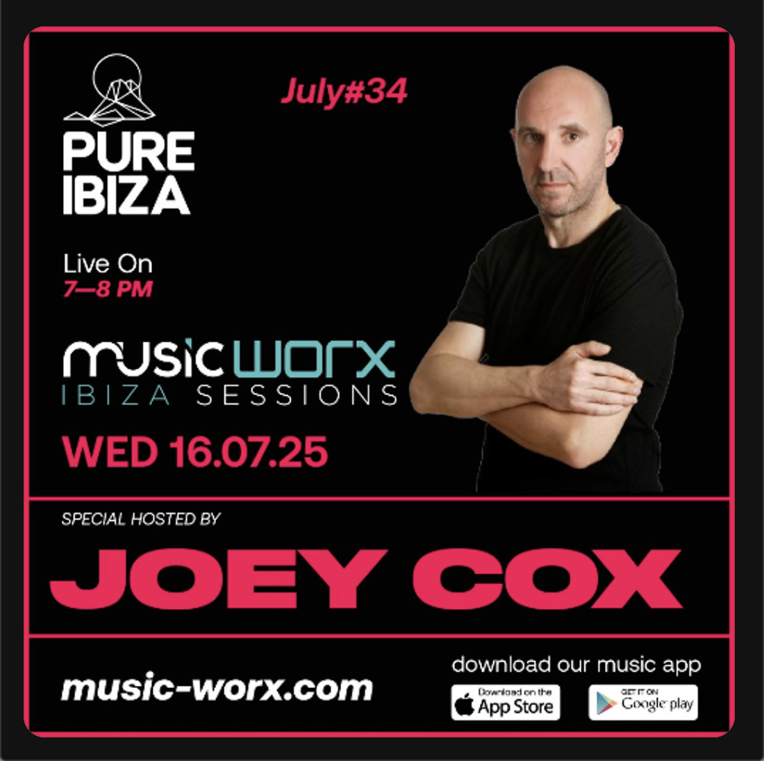 Joey Cox Live - Music Worx Ibiza Sessions - Pure Ibiza Radio (wed 16.07.25)