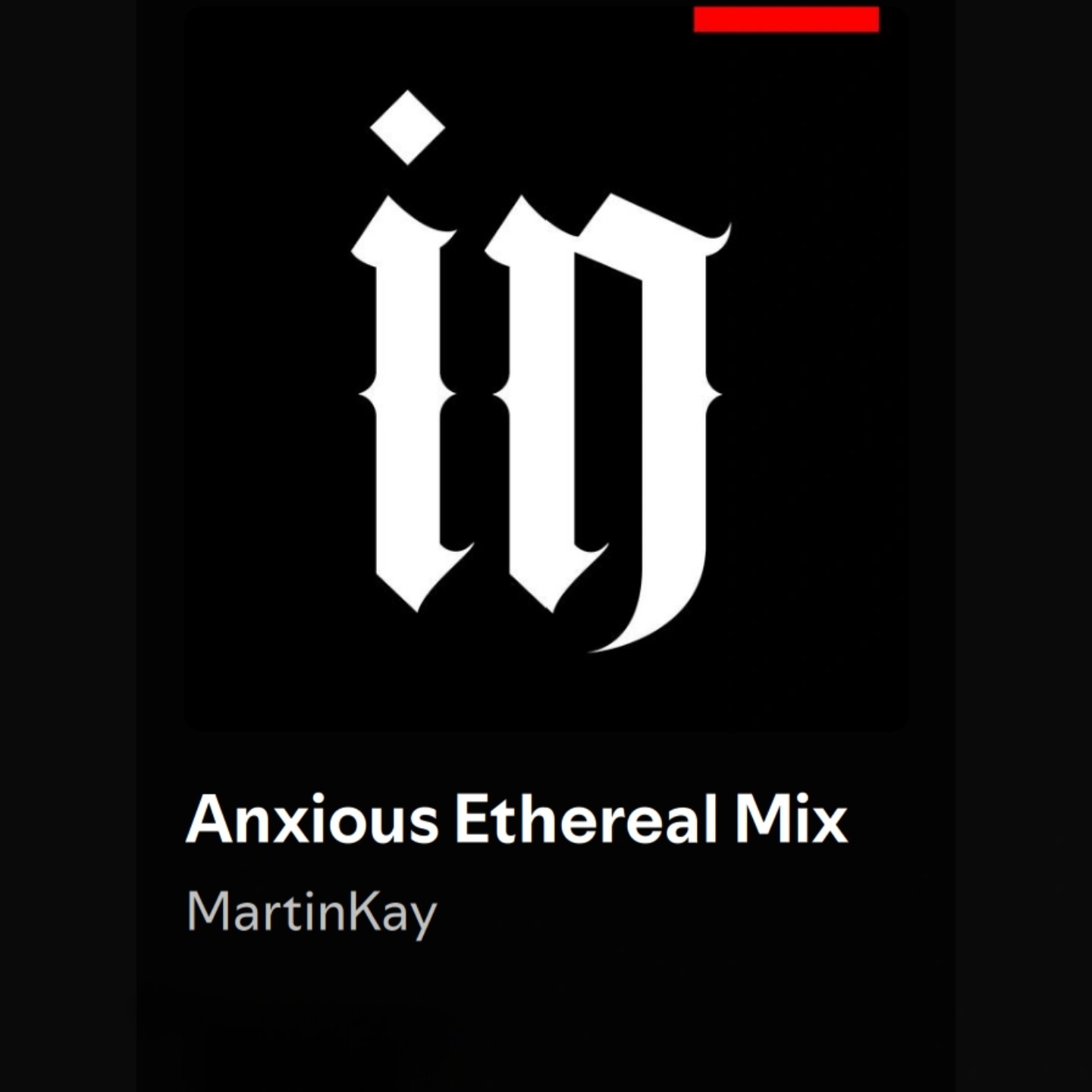 Anxious Ethereal Mix