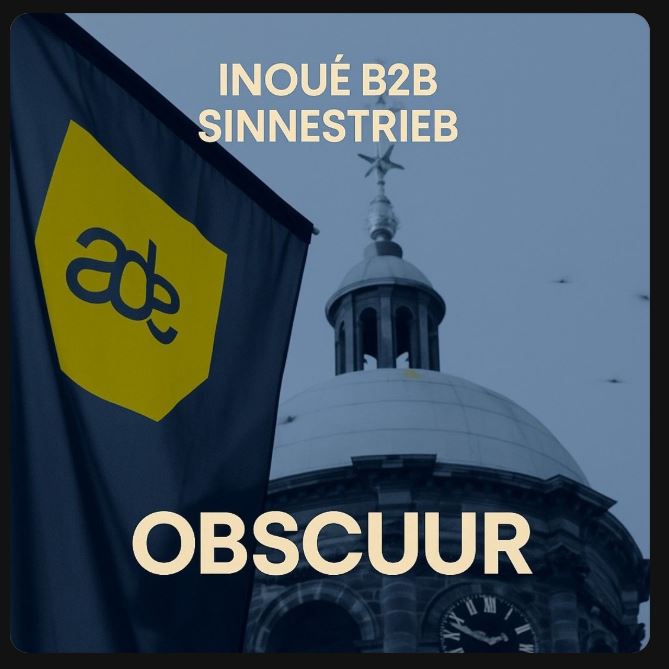 ADE 2025 x Obscuur | Inoué b2b Sinnestrieb [ B2B Contest - Studio Rec]