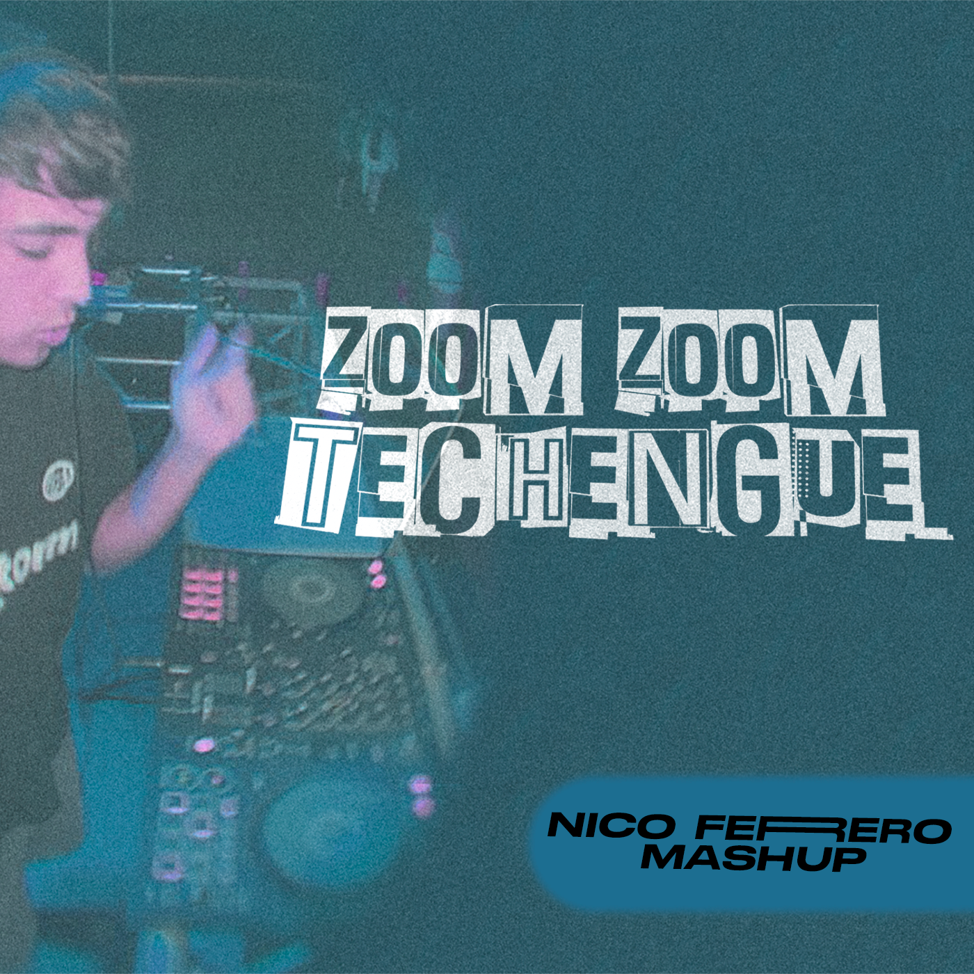 Zoom Zoom - Techengue - Nico Ferrero Mashup